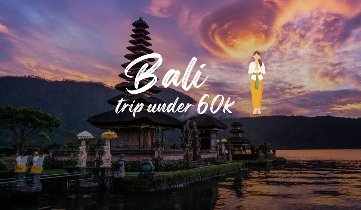 Bali trip from India under 60K l  Bali without breaking your bank